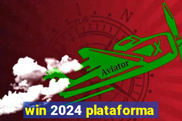 win 2024 plataforma